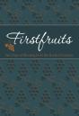 Firstfruits - Preview