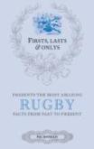 Firsts; Lasts And Onlys: Rugby