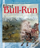 Firts Bull Run ; Première Victoire Pour Le Sud