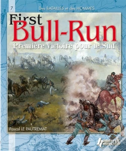 Capa do artigo Firts Bull Run ; Première Victoire Pour Le Sud