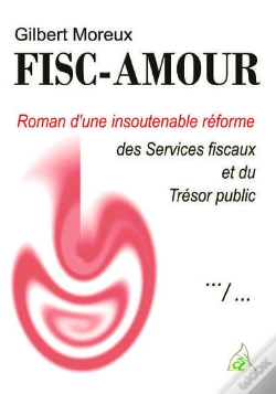 Capa do artigo Fisc-Amour Roman D'Une Insoutenable Reforme Des Services Fiscaux Et Du Tresor Public