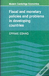 Fiscal And Monetary Policies And Problems In Developing Countries