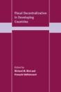 Fiscal Decentralization In Developing Countries - Preview