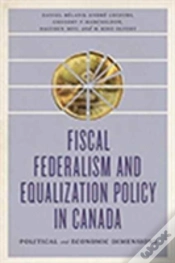 Capa do artigo Fiscal Federalism And Equalization Policy In Canada