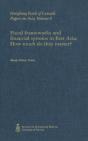 Fiscal Frameworks And Financial Systems In East Asia - Preview
