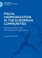 Fiscal Harmonization In The European Communities - Preview