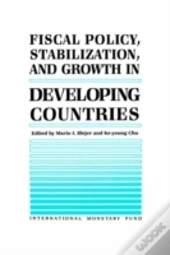 Fiscal Policy, Stabilization, And Growth In Developing Countries