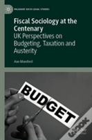 Fiscal Sociology At The Centenary