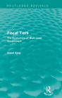 Fiscal Tiers (Routledge Revivals) - Preview