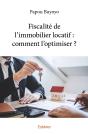 Fiscalité De L'Immobilier Locatif : Comment L'Optimiser ? - Preview