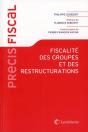 Fiscalité Des Groupes Et Des Restructurations - Preview