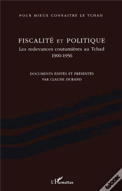 Capa do artigo Fiscalité Et Politique ; Les Redevances Coutumières Au Tchad, 1900-1956