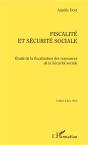 Fiscalité Et Sécurite Sociale ; Étude De La Fiscalisation Des Ressources De La Sécurité Sociale - Preview