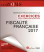 Fiscalité Française ; Exercices Avec Corrigés Détaillés (Édition 2017) - Preview