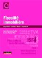 Fiscalité Immobilière ; Acquisition, Gestion, Vente, Imposition - Preview