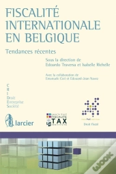 Fiscalité Internationale En Belgique ; Tendances Récentes
