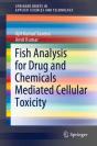Fish Analysis For Drug And Chemicals Mediated Cellular Toxicity - Preview
