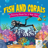 Fish And Corals Activity Book For 3 Year Old