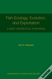 Fish Ecology, Evolution, And Exploitation
