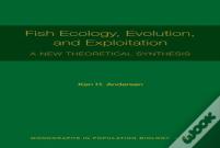 Fish Ecology, Evolution, And Exploitation