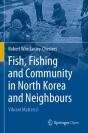 Fish, Fishing And Community In North Korea And Neighbours - Preview