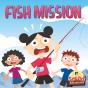 Fish Mission - Preview
