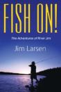 Fish On! The Adventures Of River Jim - Preview