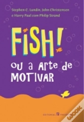 Fish! Ou a Arte de Motivar