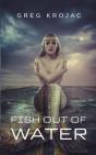 Fish Out Of Water - Preview