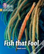 Fish That Fool