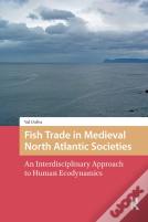 Fish Trade In Medieval North Atlantic Societies