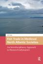 Fish Trade In Medieval North Atlantic Societies - Preview