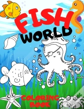 Fish World Coloring Book
