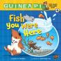 Fish You Were Here - Preview