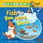 Fish You Were Here - Preview