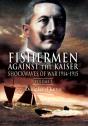 Fishermen Against The Kaiser - Preview