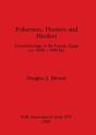 Fishermen Hunters And Herders - Preview