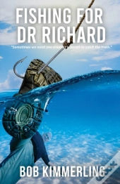 Fishing For Dr Richard