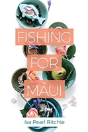 Fishing For MāUi - Preview