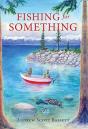 Fishing For Something - Preview