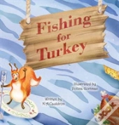 Fishing For Turkey
