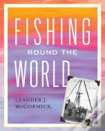 Fishing Round The World