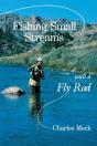 Fishing Small Streams With A Fly-Rod - Preview