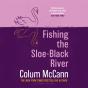 Fishing The Sloe-Black River - Preview