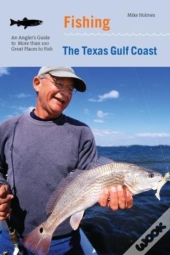 Fishing The Texas Gulf Coast