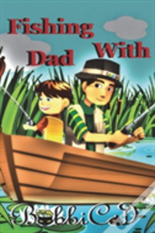 Fishing With Dad
