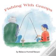 Fishing With Granpa