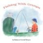 Fishing With Granpa - Preview