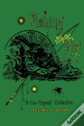 Fishing With The Fly (Legacy Edition)