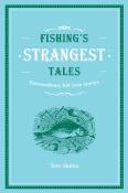 Fishing'S Strangest Tales